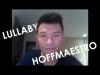 Embedded thumbnail for Hoffmaestro - Lullaby (cover)