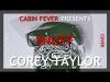Embedded thumbnail for SNUFF - COREY TAYLOR - CABIN FEVER PRESENTS - AN ACOUSTIC COVER