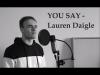 Embedded thumbnail for Morgan N - You Say , Lauren Daigle