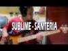 Embedded thumbnail for Sublime - Santeria Bass Cover